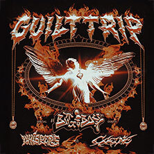 Guilt Trip - Special Guests: Big Boy, Whispers, Calcine Dresden