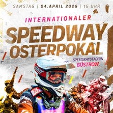 Internationaler Osterpokal Speedway 04.04.2026 Speedwaystadion Güstrow