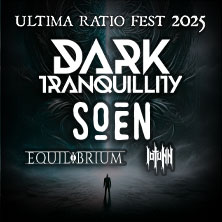 Ultima Ratio Fest 2025 - Dark Tranquillity, Soen, Equilibrium & Iotunn 11.10.2025 Eventhalle Strohofer
