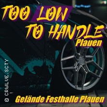 Too low to handle 04.07.2026 An der Festhalle in Plauen