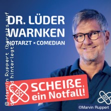 Dr. Lüder Warnken - Scheiße, ein Notfall 21.05.2026 Kolosseum
