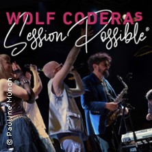 Wolf Coderas Session Possible 01.04.2027 Kulturhaus „ Alte Schlachterei“