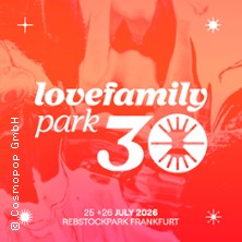 Love Family Park 2026 25.07.2026 Rebstockpark/Frankfurt am Main
