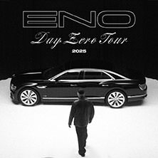 Eno - Day Zero Tour 2025 20.10.2025 Batschkapp