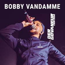 Bobby Vandamme - Der Govaneur - Tour 2026 21.05.2026 Columbiahalle