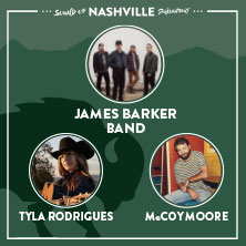 Sound of Nashville präsentiert: James Barker Band, Tyla Rodrigues, McCoy Moore 10.03.2026 Backstage Club