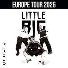 Little Big - European Tour 2026 29.10.2026 Im Wizemann Stuttgart