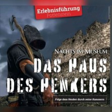 Unter Verschluss - Geheimnis des Henkers 06.05.2026 Scharfrichtermuseum Pottenstein