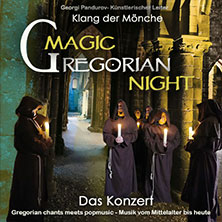 Magic Gregorian Night - Klang der Mönche - Gregorian chants meets pop music 09.11.2026 St. Laurentii-Kirche zu Itzehoe