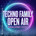 Techno Family Open Air