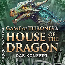 Game of Thrones & House of the Dragon - Das Konzert