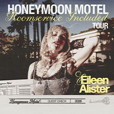 Eileen Alister - Honeymoon Motel Roomservice Included Tour 2026 24.02.2026 Gebäude 9