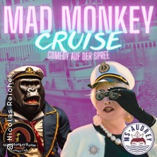 Mad Monkey Cruise - Comedy auf der Spree 02.09.2026 Anlegestelle Reederei Hadynski