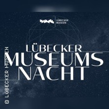 Museumsnacht 2026 29.08.2026 die Lübecker Museen