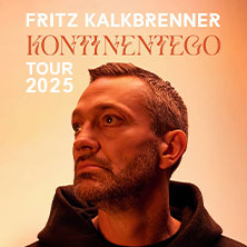 Fritz Kalkbrenner - Kontinentego Tour 2025 20.12.2025 Festhalle Ilmenau