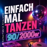 Einfach mal tanzen – 90/2000er
