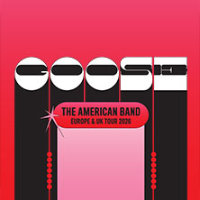 Goose - An evening with Goose 03.06.2026 Festsaal Kreuzberg