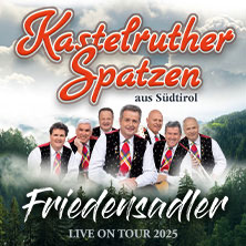 Kastelruther Spatzen - Friedensadler 04.11.2025 Alte Oper Erfurt