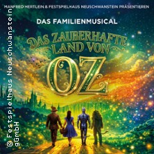 Das zauberhafte Land von Oz 02.01.2027 Festspielhaus Füssen