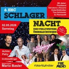 6. EHC Schlager-Nacht mit vielen Stars! 02.05.2026 Pharmpur EISARENA Königsbrunn