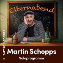 Martin Schopps - Elternabend 26.05.2026 Haus der Stadt Düren