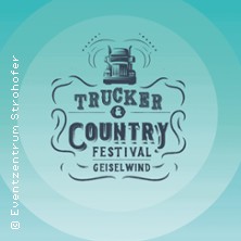 Trucker & Country Festival - Jubiläumsticket 22.05.2026 Autohof Strohofer GmbH