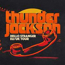 Thunder Jackson - Hello Stranger Tour 2025