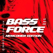 Bass Force - Newcomer Edition 17.10.2026 umBAUbar