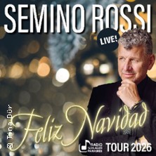 Semino Rossi - Feliz Navidad 21.11.2026 Stadthalle Cloppenburg