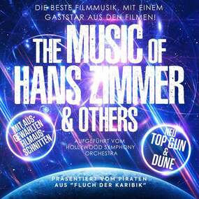 The Music of Hans Zimmer & Others - A Celebration of Film Music 24.04.2026 Stadthalle Cloppenburg