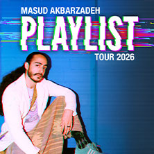 Masud Akbarzadeh - Playlist - Tour 2026 08.10.2026 Waldsee