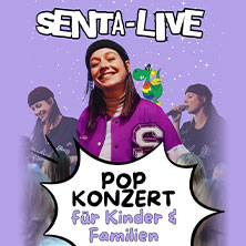 SENTA - Das Mitmach-Popkonzert für die ganze Familie - Zusatzshow 10.10.2026 KENT Club