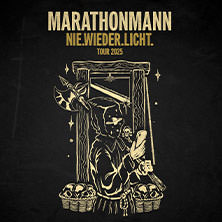 Marathonmann - Nie.Wieder.Licht. Tour 2025 - Support: Wonach wir Suchen 07.11.2025 E-WERK ERLANGEN