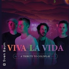 Viva La Vida - A Tribute to Coldplay 14.03.2026 Harmonie Bonn