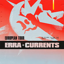 CURRENTS + ERRA - The Silence Follows Tour 04.11.2026 Grosse Freiheit 36