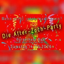 After Zoch Party 14.02.2026 Bürgerhaus Baal