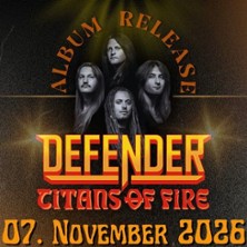 Defender Album Release Party - Titans of Fire 07.11.2026 Alpenblickhalle Glashütte