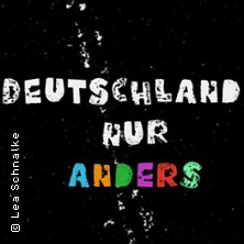 Deutschland, nur anders 08.03.2026 Integrative Kulturwerkstatt Alte Schule