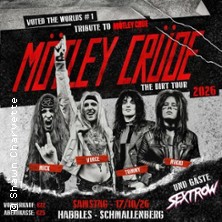 Mötley Crüde + Support: Sextrow 17.10.2026 Habbels - Kulturbühne und Eventlocation